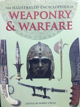 Cover art for The Illustrated Encyclopedia of Weaponry and Warfare
