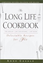 Cover art for The Long Life Cookbook: Delectable Recipes for Two (Long Life Book)