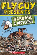 Cover art for Fly Guy Presents: Garbage and Recycling (Scholastic Reader, Level 2) (12)