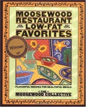 Cover art for Moosewood Restaurant Low-Fat Favorites: Flavorful Recipes for Healthful Meals