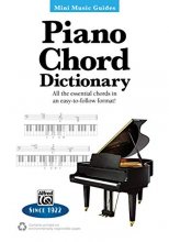 Cover art for Mini Music Guides -- Piano Chord Dictionary: All the Essential Chords in an Easy-to-Follow Format!