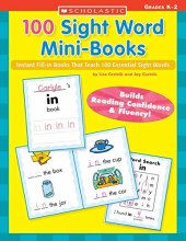 Cover art for 100 Sight Word Mini-Books: Instant Fill-in Mini-Books That Teach 100 Essential Sight Words (Teaching Resources)