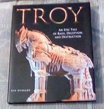 Cover art for Troy: An Epic Tale of Rage,Deception and Destruction