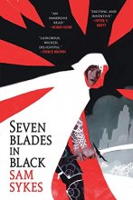 Cover art for Seven Blades in Black (The Grave of Empires, 1)