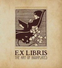 Cover art for Ex Libris: The Art of Bookplates