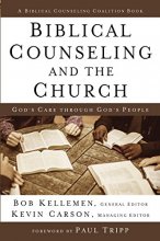 Cover art for Biblical Counseling and the Church: God's Care Through God's People (Biblical Counseling Coalition)