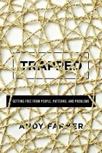 Cover art for Trapped: Getting Free from People, Patterns, and Problems