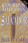 Cover art for Con Razon Lo Llaman el Salvador (Spanish Edition)