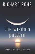 Cover art for The Wisdom Pattern: Order, Disorder, Reorder