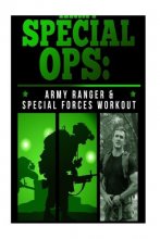 Cover art for Army Special Ops: Special Forces and Ranger Workout