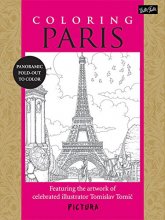 Cover art for Coloring Paris: Featuring the artwork of celebrated illustrator Tomislav Tomic (PicturaTM)