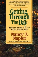 Cover art for Getting Through the Day: Strategies for Adults Hurt as Children