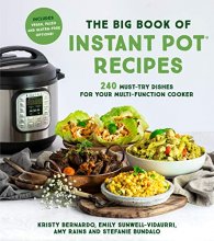 Cover art for The Big Book of Instant Pot Recipes: 240 Must-Try Dishes for Your Multi-Function Cooker