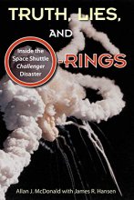 Cover art for Truth, Lies, and O-Rings: Inside the Space Shuttle Challenger Disaster