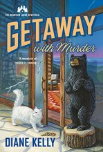 Cover art for Getaway With Murder: The Mountain Lodge Mysteries