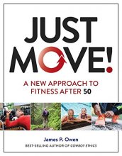 Cover art for Just Move!: A New Approach to Fitness After 50