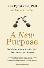 Cover art for A New Purpose: Redefining Money, Family, Work, Retirement, and Success