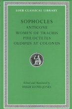 Cover art for Sophocles, Volume II. Antigone. The Women of Trachis. Philoctetes. Oedipus at Colonus (Loeb Classical Library No. 21)