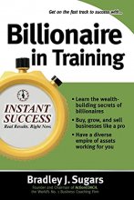 Cover art for Billionaire In Training (Instant Success Series)
