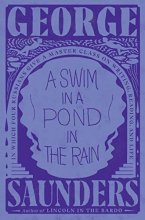 Cover art for A Swim in a Pond in the Rain: In Which Four Russians Give a Master Class on Writing, Reading, and Life