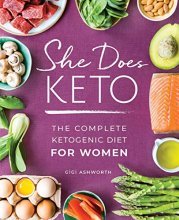 Cover art for She Does Keto: The Complete Ketogenic Diet for Women