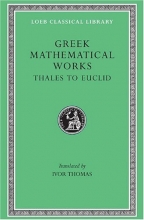 Cover art for Greek Mathematical Works:  Volume I, Thales to Euclid. (Loeb Classical Library No. 335)