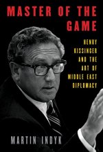 Cover art for Master of the Game: Henry Kissinger and the Art of Middle East Diplomacy