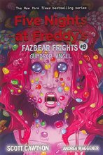 Cover art for Gumdrop Angel: An AFK Book (Five Nights at Freddy’s: Fazbear Frights #8) (8)