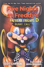 Cover art for Bunny Call: An AFK Book (Five Nights at Freddy’s: Fazbear Frights #5) (5)