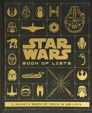 Cover art for Star Wars: Book of Lists: A Galaxy's Worth of Trivia in 100 Lists