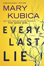 Cover art for Every Last Lie: A Gripping Novel of Psychological Suspense