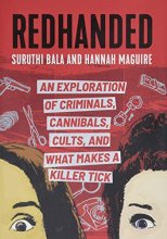 Cover art for RedHanded: An Exploration of Criminals, Cannibals, Cults, and What Makes a Killer Tick