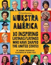 Cover art for Nuestra América: 30 Inspiring Latinas/Latinos Who Have Shaped the United States