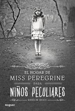 Cover art for El hogar de Miss Peregrine para niños peculiares (Spanish Edition)