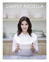 Cover art for Simply Nigella: Feel Good Food
