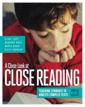 Cover art for A Close Look at Close Reading: Teaching Students to Analyze Complex Texts, Grades K–5