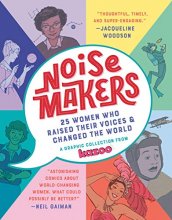 Cover art for Noisemakers: 25 Women Who Raised Their Voices & Changed the World - A Graphic Collection from Kazoo