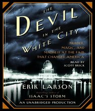 Cover art for The Devil in the White City: Murder, Magic, and Madness at the Fair That Changed America