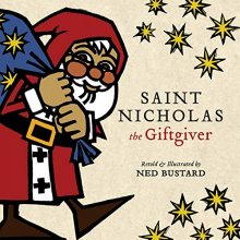 Cover art for Saint Nicholas the Giftgiver: The History and Legends of the Real Santa Claus