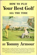 Cover art for Tommy Armour / How to Play Your Best Golf All the Time 1953