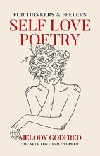 Cover art for Self Love Poetry: For Thinkers & Feelers