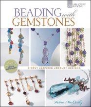 Cover art for Beading with Gemstones: Simply Inspired Jewelry Designs