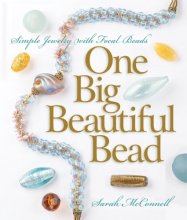 Cover art for One Big Beautiful Bead: Simple Jewelry with Focal Beads (A Lark Jewelry Book)