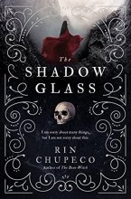 Cover art for The Shadowglass (The Bone Witch, 3)