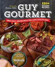 Cover art for Guy Gourmet: Great Chefs' Best Meals for a Lean & Healthy Body: A Cookbook