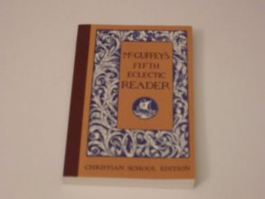 Cover art for McGuffey's Fifth Eclectic Reader (Christian School Edition)