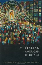Cover art for The Italian American Heritage: A Companion to Literature and Arts (Garland Reference Library of the Humanities)