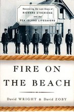 Cover art for Fire on the Beach: Recovering the Lost Story of Richard Etheridge and the Pea Island Lifesavers