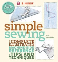 Cover art for Singer Simple Sewing: The Complete Illustrated Machine-side Reference of Tips and Techniques