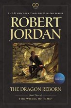Cover art for The Dragon Reborn: Book Three of 'The Wheel of Time' (Wheel of Time, 3)